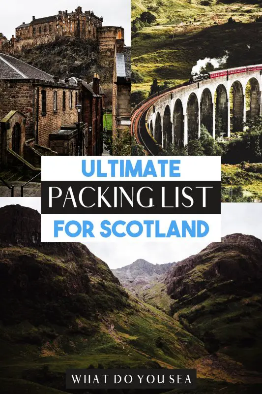 scotland packing list, packing list for scotland, what to pack for scotland, what to wear in scotland, what to wear in scotland in january, what to wear in scotland in february, what to wear in scotland in march, what to wear in scotland in april, what to wear in scotland in may, what to wear in scotland in june, what to wear in scotland in july, what to wear in scotland in august, what to wear in scotland in september, what to wear in scotland in october, what to wear in scotland in november, what to wear in scotland in december, summer, spring, fall, winter, scotland summer packing list