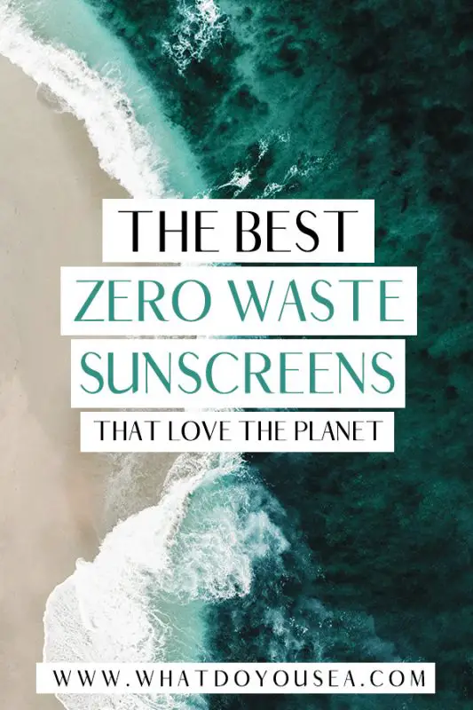 Kiss gnarly sunburns, polluted oceans, and toxic chemicals goodbye with these ten, incredible zero waste sunscreen companies that love the planet! Once you use one of these bad boys, you’ll never go back to other commercial sunscreens that don’t have you or the planet in mind! Psst! These are also reef-safe! #zerowastesunscreen #sunscreen