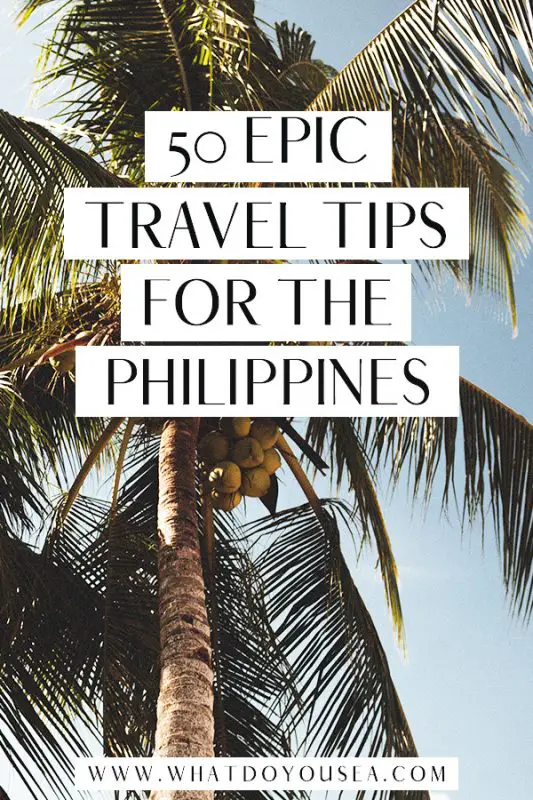These 50 Philippines Travel Tips are SERIOUSLY going to save your toosh while traveling The Philippines. When I began writing these travel tips for The Philippines, I wanted to include tips for all areas and not generalize all fifty, so you can find travel tips for Cebu, Siargao, trip planning, on the road, Dumaguete, ethical travel tips, + more! #philippinestraveltips #philippinestravel