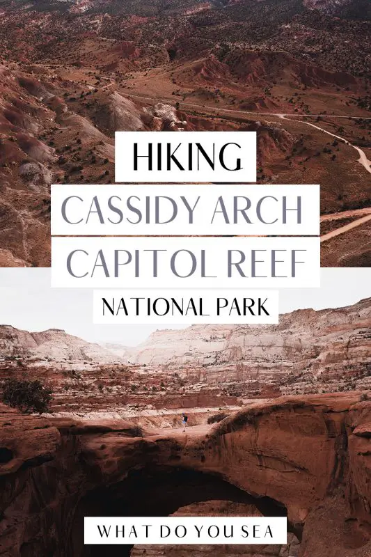 Hiking the Cassidy Arch Trail is one of the best and most rewarding things to do in Capitol Reef National Park. Whether you’re visiting this Utah National Park in a day or camping overnight, you don’t want to miss this hiking experience! #utah #capitolreefnationalpark