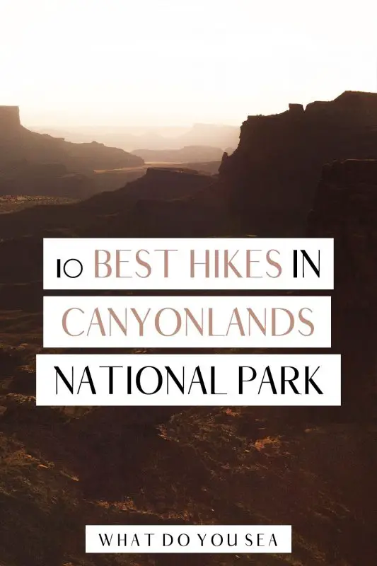 Explore the most beautiful parts of Canyonlands National Park with these scenic day hikes. THIS is the ultimate list of the best hikes in Canyonlands National Park! Stoke 100% guarunteed!