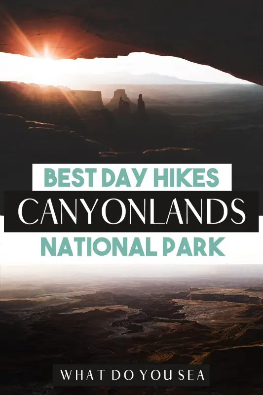 canyonlands national park hikes, best hikes in canyonlands national park, best canyonlands national park hikes, canyonlands national park, moab, moab utah, 