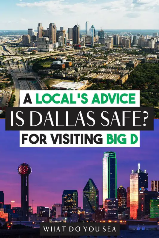 Is Dallas Safe? Neighborhood Guide + Where To Avoid (Local Tips)